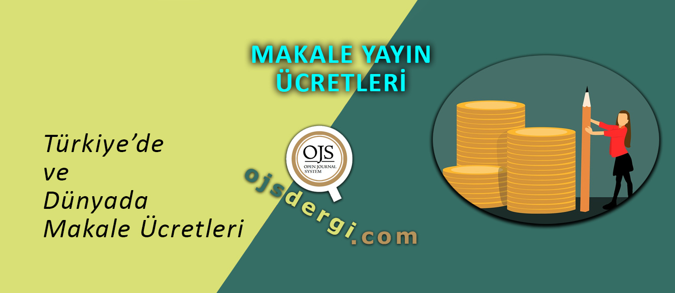 MAKALE YAYIN ÜCRETİ